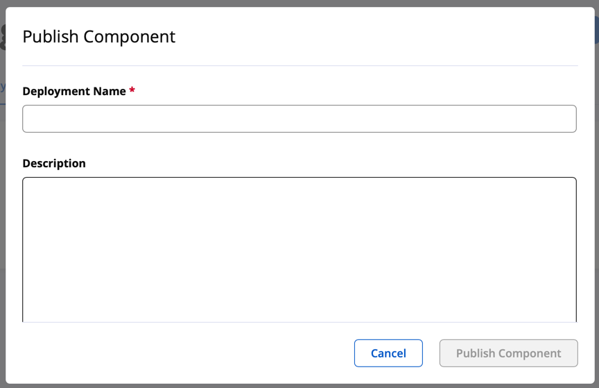 Screenshot showing Publish Component - Deployment Name